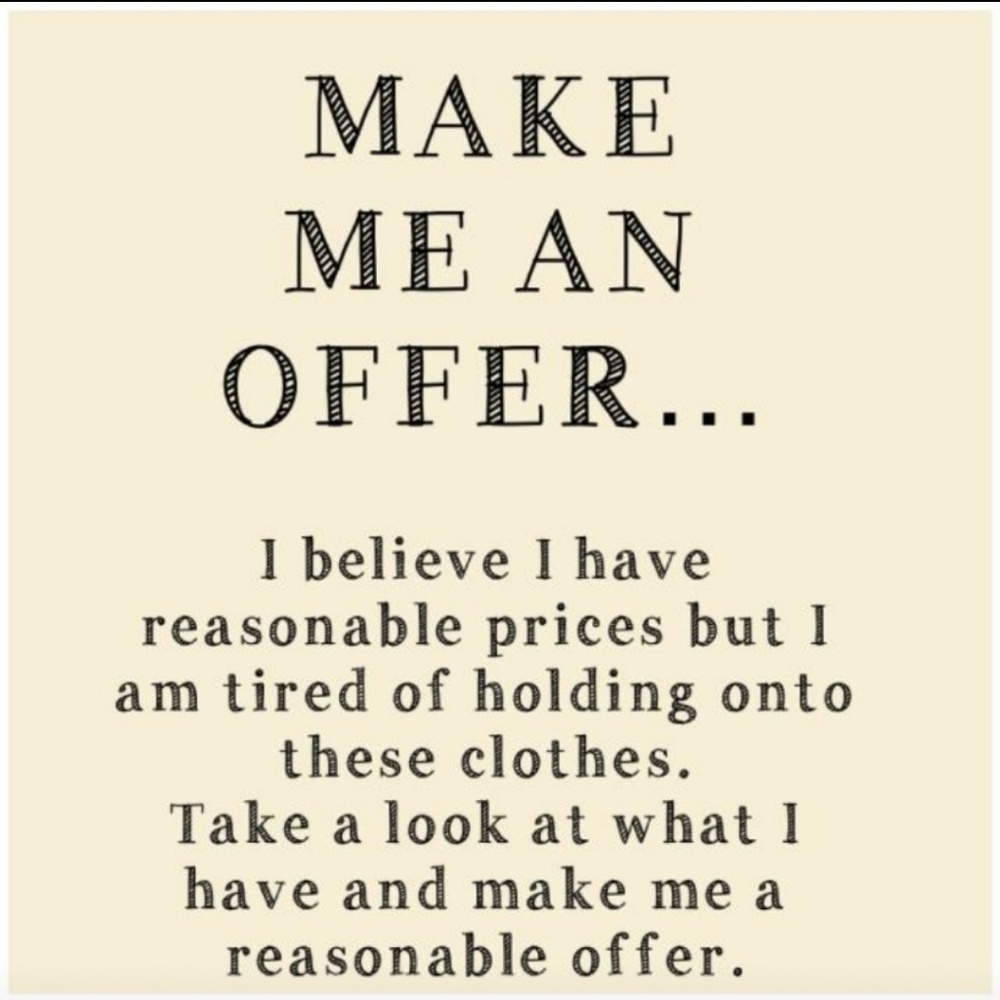 MAKE AN OFFER! I DON'T BITE 😊